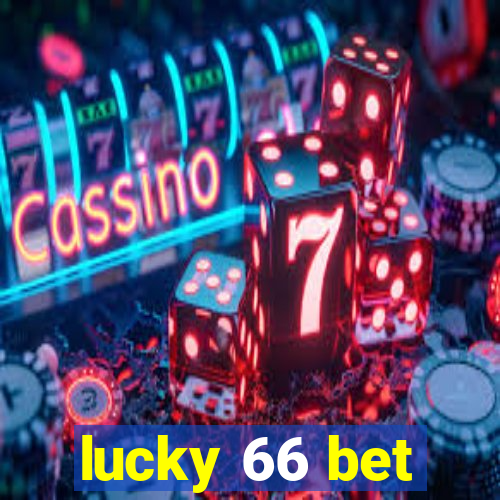 lucky 66 bet